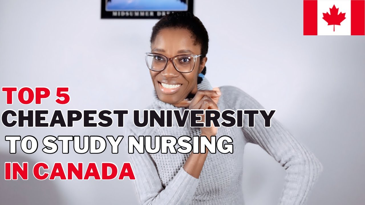 5 Cheap Universities in Canada for international students to study Nursing - Guaranteed PR Pathway